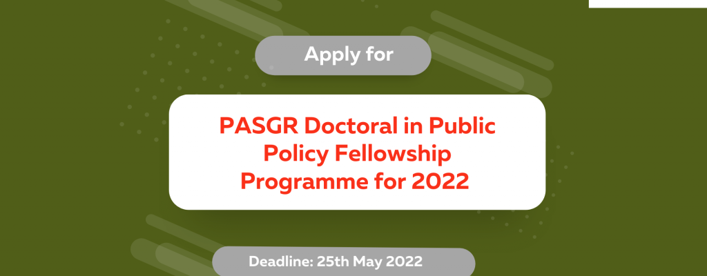PASGR Doctoral in Public Policy Fellowship Programme for 2022